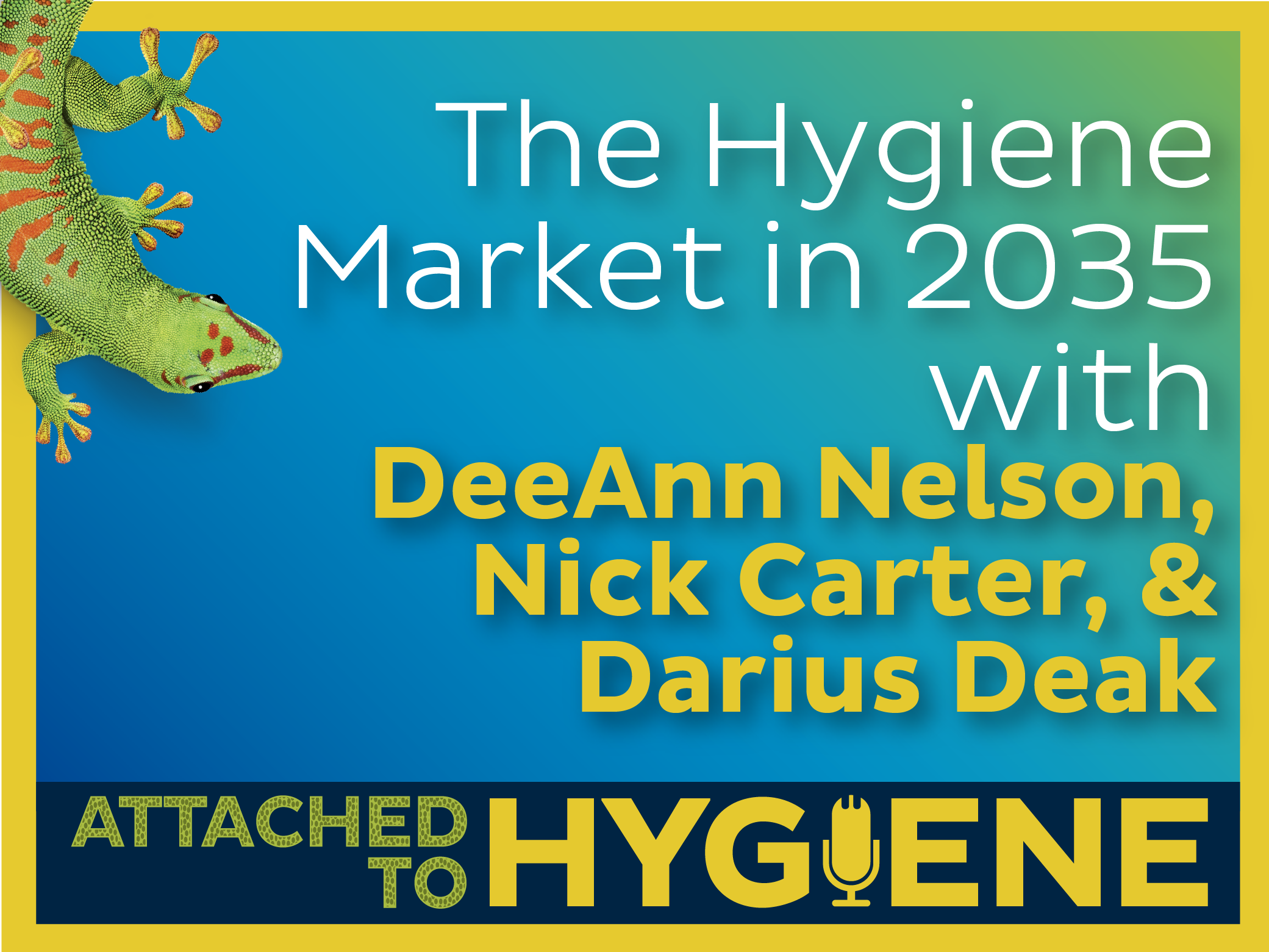 The-Hygiene-Industry-in-2035-with-DeeAnn-Nelson-Nick-Carter-and-Darius-Deak